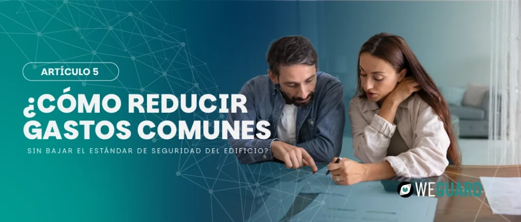 Reducir gastos comunes sin bajar la seguridad del edificio